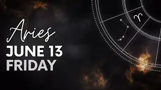 Aries - Today Horoscope - June 13, 2025