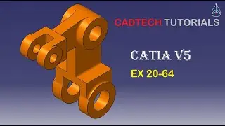 CATIA V5/V6 TUTORIALS || EX 20-64 || PART MODEL