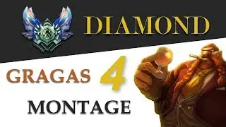 Diamond Gragas Montage 4