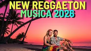 New Reggaeton Musica 2026 - Mix Reggaeton Musica 2026 | Reggae Rom&aacute;ntico 2026 |  Reggae Latino 2026