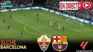🔴 EN DIRECT : Elche vs Barcelone | La Liga 2025/26 | Simulation PES 2021