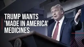 Will Trump's &lsquo;Make in America&rsquo; order for essential medicines hurt Indian pharma?