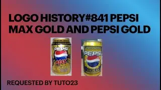 Logo History #841 Pepsi Max Gold and Pepsi Gold