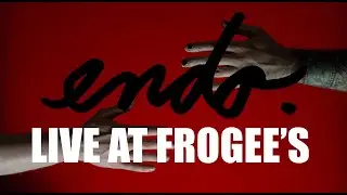 endo. LIVE AT FROGEE'S 12/5/25