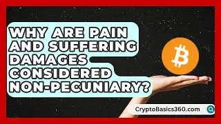 Why Are Pain and Suffering Damages Considered Non-Pecuniary? | Personal Injury Law Gurus News