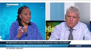 Santé - Comment guérir et éradiquer la lèpre en Afrique ?