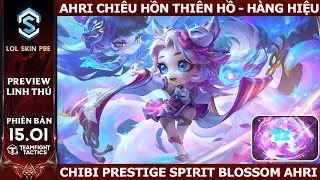 [High Quality Version] Ahri Chi&ecirc;u Hồn Thi&ecirc;n Hồ H&agrave;ng Hiệu - Chibi Prestige Spirit Blossom Ahri