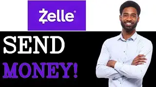 When To Use Zelle Send Money (2025)