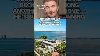 Дэвид Бекхэм только что потратил 80 миллионов долларов на особняк в Майами-Бич!