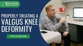 Properly Treating A Valgus Knee Deformity
