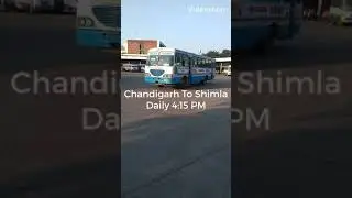 Chandigarh to Shimla | 43 Bus Stand | Daily 4:15PM | Haryana Roadways | HRST