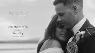 Luxury Scottish Wedding Films Showreel 2025, Cinematic Highlights by Knoxland Films