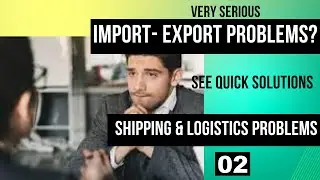 Overcoming Import-Export Woes: Shipping & Logistics Solutions
