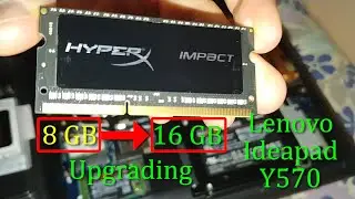Upgrading memory size from 8GB to 16GB (Lenovo IdeaPad Y570)
