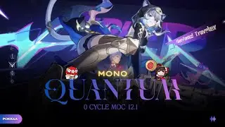 MEMORY OF CHAOS 12 | Mono Quantum 0 Cycle Cocolia & Bronya | HSR 3.8