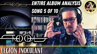 Musical Analysis/Reaction of TOOL - Legion Inoculant