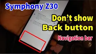 Symphony z30 Don't show Navigationbar, How to change navigation bar, Missing navigation bar