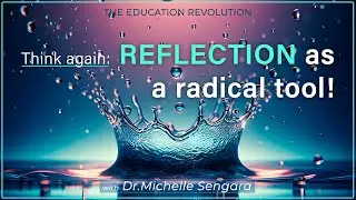 Think Again: Reflection as a RADICAL Tool!