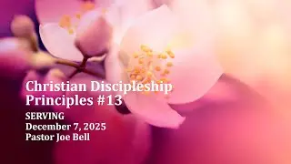 Christian Discipleship Principles 13