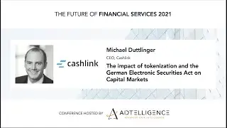 Michael Duttlinger - Impact of Tokenization and the Electronic Securities Act on Capital Markets