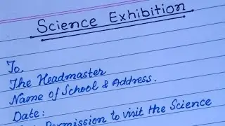 Simple And Best Writing | Application To Headmaster | About Science Exhibition  |