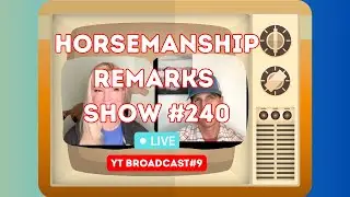 HORSEMANSHIP REMARKS SHOW 240
