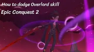 How to dodge Overlord skill guide hide behind spike - Epic Conquest 2