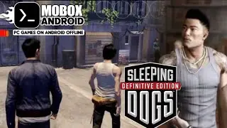 Sleeping Dogs Mobox Android Gameplay Test Snapdragon 778G Settings Offline