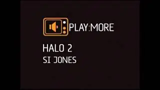 Play:More Si Jones - Halo 2 | Australian Xbox Magazine [Aug 2005]