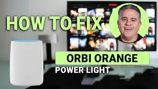 How To Fix The Orbi Orange Power Light Issue: Quick Solutions!