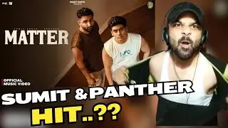 Matter - Sumit Parta & Panther | New Haryanvi Song 2025 REACTION #sumitparta #panther