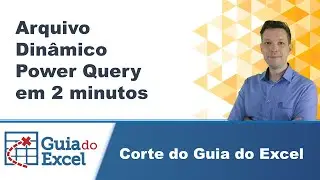 Mudar Arquivo Importado no Power Query Excel