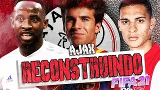 RECONSTRUINDO O AJAX!! FIFA 21 | Modo Carreira