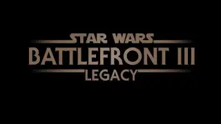 Star Wars Battlefront 3 Legacy Trailer