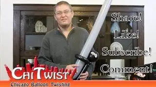 Ninja Sword Balloon Twisting Instructions | ChiTwist Chicago Balloon Twisting