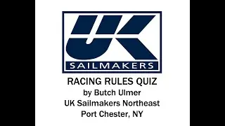 UK Sailmakers 2021 Racing Rules of Sailing Quiz webinar