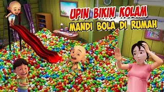 Upin ipin Bikin Waterboom Mandi Bola di Rumah , Kak Ros Kaget ! GTA Lucu