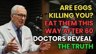Seniors Over 60: The Shocking Truth About How You&rsquo;re Eating Eggs (Doctor Explains)