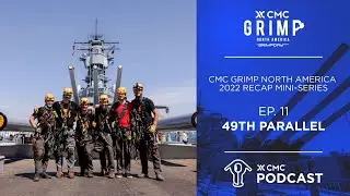 49th Parallel | CMC GRIMP North America Recap Mini-Series