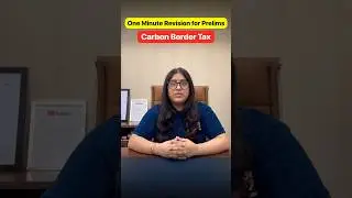 Prelims FINAL Revision &ndash; Carbon Border Tax        #upsc #upscprelims #europe