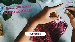 Easy crochet pentagon vest tutorial | beginner friendly | only alternative
