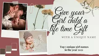 TOP 5 UNIQUE GIRL NAMES