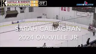 Sarah Callaghan, 2024, Oakville Jr. Hornets, 2023/24 OWHA U22 Highlights, September 2023