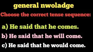 Choose the Correct Tense Sequence | English Grammar IQ Test