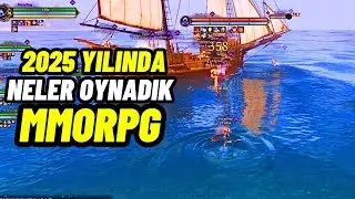 MMORPG - 2025 Yılında Neler Oynadık?