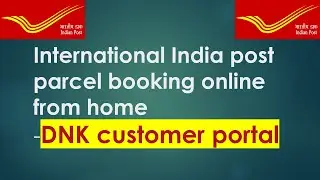 India Post International Booking | Service Information Book Parcel From Home Online | DNK India Post