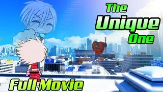 The Unique One [Full Movie] Gacha