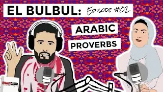 El Bulbul Episode #02 | Proverbs | Learn Jordanian Arabic | Listening Resource