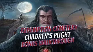 Redemption Cemetery 2 Childrens Plight Bonus Walkthrough Big Fish Adventure Games 1080 HD Gamzilla