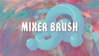 Art Bits -  EP 07 - Photoshop mixer brush